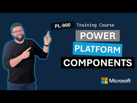 Identify foundational components of Power Platform PL-900