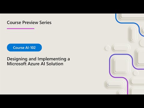 AI-102 Course Preview