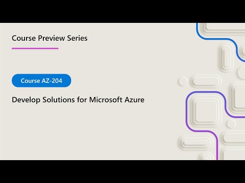 AZ-204 Course Preview