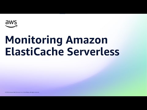 Monitoring Amazon ElastiCache Serverless | Amazon Web Services
