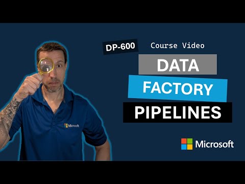 Use Data Factory pipelines in Microsoft Fabric DP-600