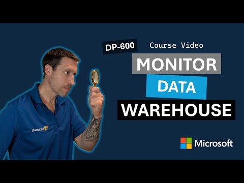 Monitor a Microsoft Fabric data warehouse DP-600