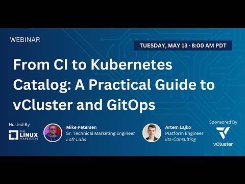 LF Live Webinar: From CI to Kubernetes Catalog: A Practical Guide to vCluster and GitOps