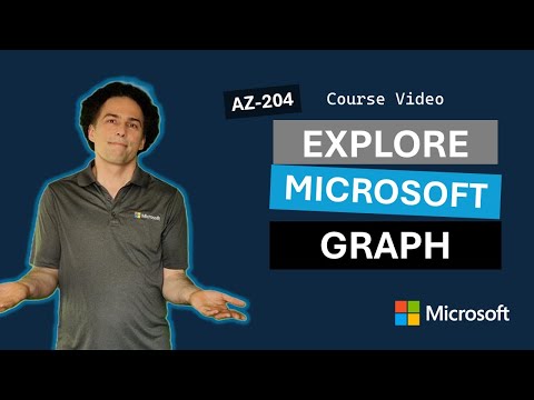 Explore Microsoft Graph AZ-204