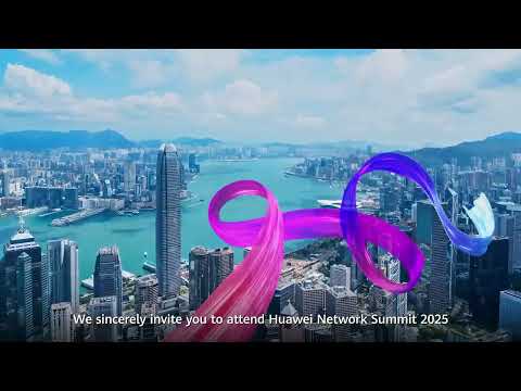 CEO of Huawei Hong Kong, cordially invites you to attend the Huawei Network Summit 2025