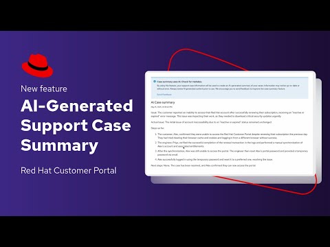 AI-Generated Support Case Summaries: New in the Red Hat Customer Portal