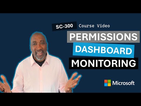 Microsoft Entra Permissions Management, Dashboard, and Continuous Monitoring SC-300