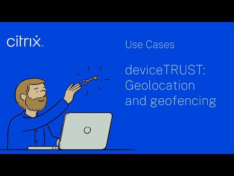 deviceTRUST Use Case: Geolocation & Geofencing