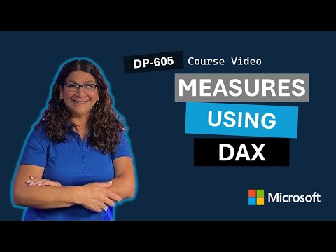 Create measures using DAX in Power BI Desktop DP-605
