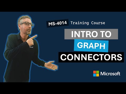 Introduction to Graph connectors MS-4014