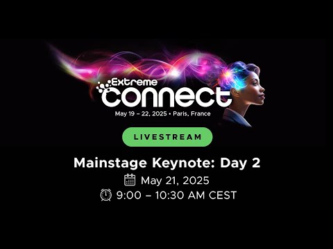 Extreme Connect 2025 Livestream: Day 2