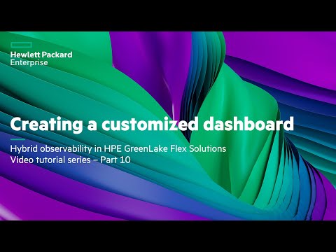 Hybrid observability in HPE GreenLake Flex Solutions Video tutorial series – Part 10
