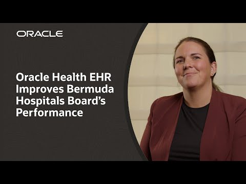 Oracle Health EHR Boosts Bermuda Hospital’s Efficiency and Revenue