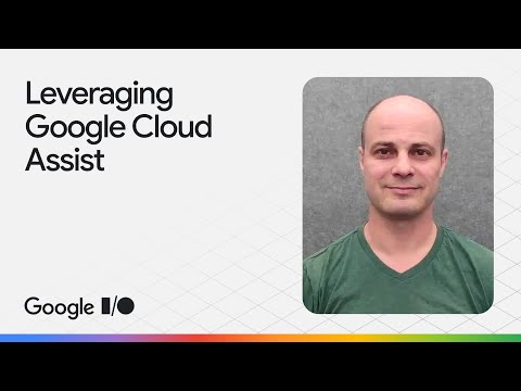 Cloud Assist in action