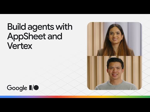 Build no-code intelligent Agents with AppSheet, Gemini, and Vertex AI