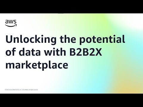 Unlocking the potential of data with B2B2X marketplace | Amazon Web Services