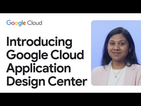 Design and deploy applications in Google Cloud – Introducing Application Design Center