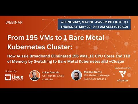 LF Live Webinar: From 195 VMs to 1 Bare Metal Kubernetes Cluster