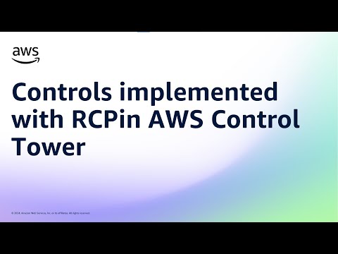 Controls implemented with RCPin AWS Control Tower | Amazon Web Services