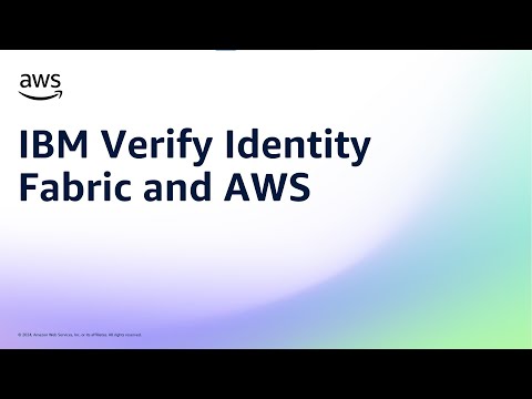 IBM Verify Identity Fabric and AWS | Amazon Web Services