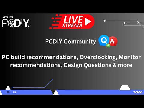 ASUS PCDIY Q&A / AMA Live Stream