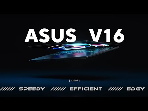 ASUS V16 | Game On, Create Smart