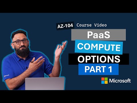 Administer PaaS Compute Options (Part 1) AZ-104