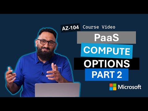 Administer PaaS Compute Options (Part 2) AZ-104