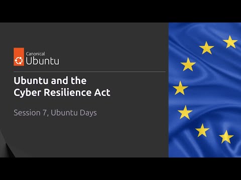 Ubuntu and the EU Cyber Resilience Act: Building compliant, secure devices
