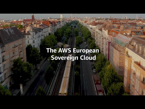 AWS European Sovereign Cloud: Built, operated, controlled, & secured in Europe | Amazon Web Services