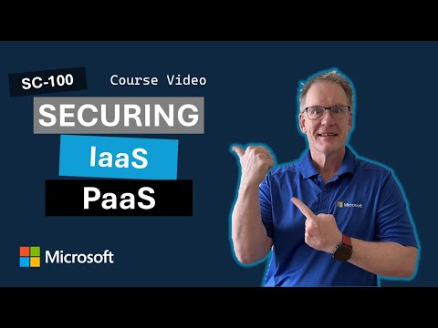 Securing IaaS, PaaS services SC-100