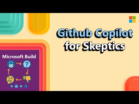 Microsoft Build 2025 – GitHub Copilot for Skeptics Who Still Think AI is Overrated
