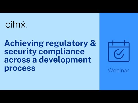 Achieving regulatory & security compliance across a development process