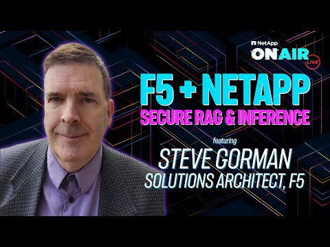 F5 + NetApp Secure RAG & Inferencing | NetApp ONAIR