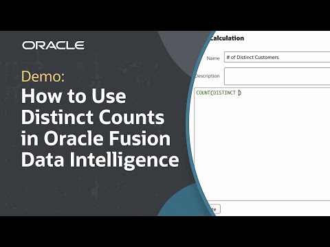 How to Use Distinct Counts in Oracle Fusion Data Intelligence: Demo