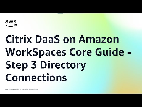 Citrix DaaS on Amazon WorkSpaces Core Guide – Step 3 Directory Connections | Amazon Web Services