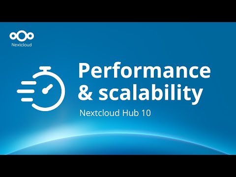 Hub 10 Nextcloud Files: 6x faster file uploads, BlurHashes & global scalability