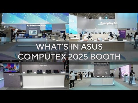 WHAT’S IN ASUS COMPUTEX 2025 BOOTH