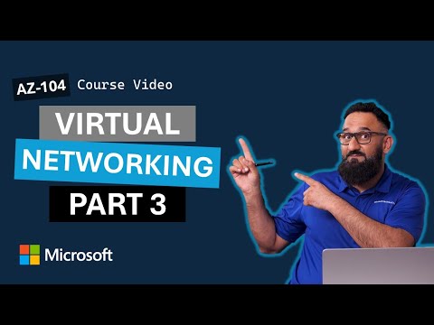 Administer Virtual Networking (Part 3) AZ-104