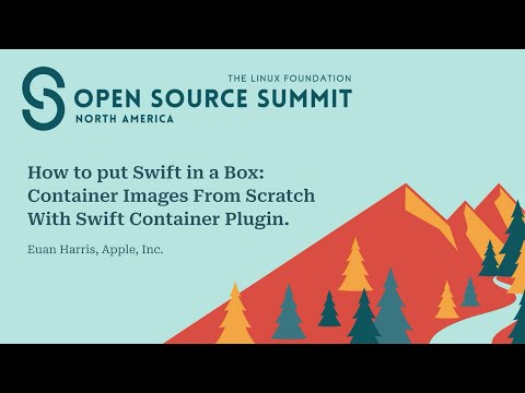 How To Put Swift in a Box: Container Images From Scratch With Swift Container Plugin – Euan Harris