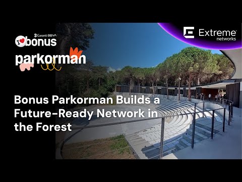 Bonus Parkorman Builds a Future-Ready Network in the Forest