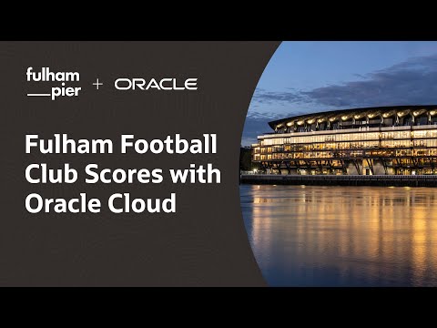 Fulham Football Club Transforms Fan Experience with Oracle Simphony