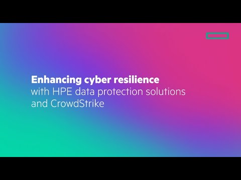 Enhancing cyber resilience with HPE data protection solutions and CrowdStrike