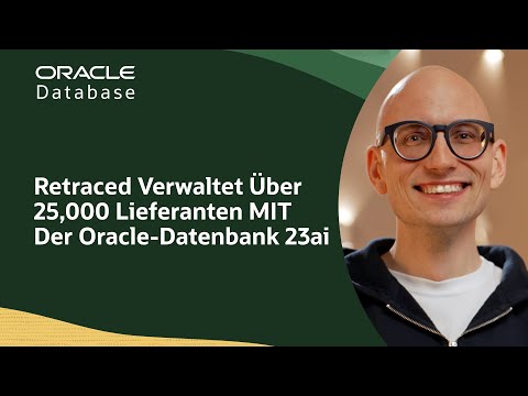 Retraced Accelerates Supplier Management with Oracle Database 23ai