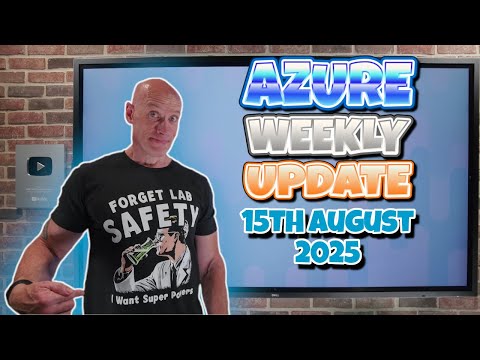 Azure Update – 15th August 2025