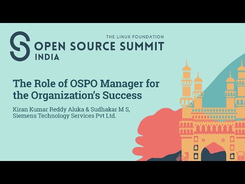 The Role of OSPO Manager for the Organization’s Success – Kiran Kumar Reddy Aluka & Sudhakar
