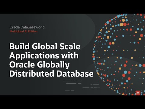 Oracle Globally Distributed Database: Oracle DatabaseWorld 2025