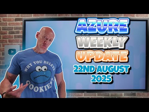 Azure Update – 22nd August 2025