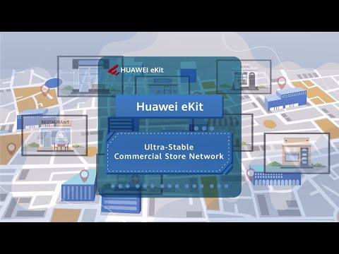 Revolutionize Your Retail Network with HUAWEI eKit Ultra-Stable Retail Network Solution