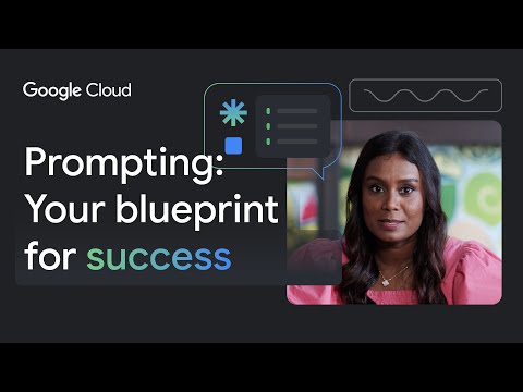 Prompting in Google AI Studio: Your blueprint for AI success